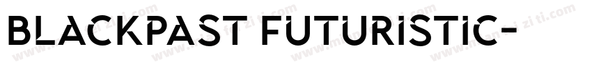 Blackpast Futuristic字体转换